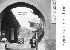 Mémoires de Chine - Arrault Alain