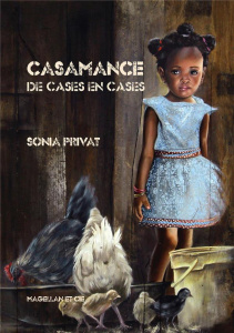 Casamance. De cases en cases - Privat Sonia ; Privat Dan