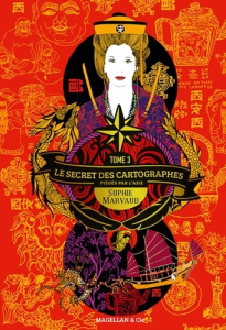 Le secret des cartographes Tome 3 : Piégés par l'Asie - Marvaud Sophie