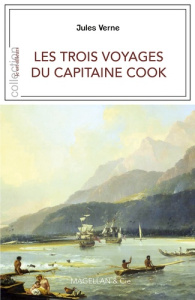 Les trois voyages du Capitaine Cook - Verne Jules