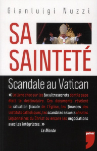 Sa Sainteté - Nuzzi Gianluigi ; Laumonier Cyril ; Bouyssès Natha