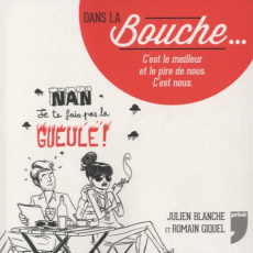 Dans la bouche... - Gicquel Romain ; Blanche Julien