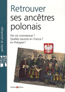 Retrouver ses ancêtres polonais - Christol Philippe