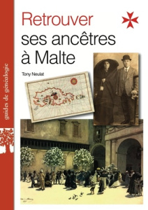 Retrouver ses ancêtres à Malte - Neulat Tony