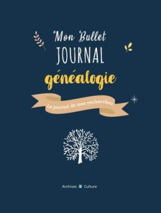Mon bullet journal généalogie. Le journal de mes recherches - Hulster Céline d'