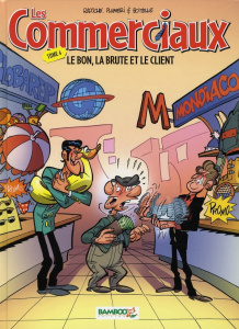 Les Commerciaux Tome 4 : Le bon, la brute et le client - PLUMERI/BOITELLE