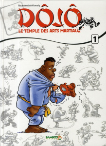Dôjô Tome 1 - Amouriq André ; Amouriq Alexandre