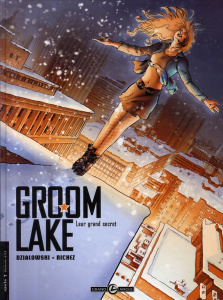 Groom Lake Tome 2 : Leur grand secret - Dzialowski Jean-Jacques ; Richez Hervé