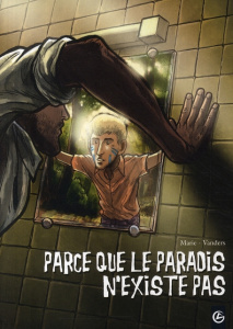 Parce que le paradis n'existe pas - VANDERS MARIE