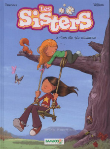 Les Sisters Tome 3 : C'est elle qu'a commencé - Cazenove Christophe ; Maury William