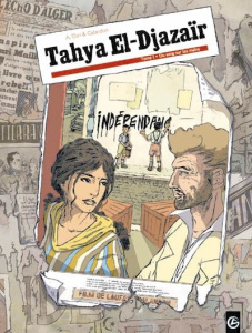 Tahya El-Djazaïr Tome 1 : Du sang sur les mains - Galandon Laurent ; Dan A.