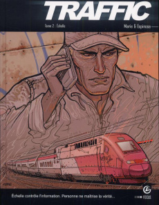 Traffic Tome 2 : Echelle - Marie Damien ; Espinosa Michaël