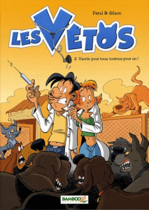 Les vétos Tome 2 : Vaccin pour tous, toutous pour un ! - PERAL GILSON