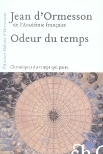 Odeur du temps - Ormesson Jean d'