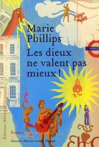 Les dieux ne valent pas mieux - Phillips Marie ; Abrams Erika
