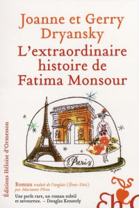 L'extraordinaire histoire de Fatima Monsour - Dryansky Joanne ; Dryansky Gerry ; Véron Marianne
