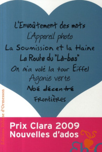 Nouvelles d'ados. Prix Clara 2009 - Friess Marie ; Gonin Clara ; Lécuyer Marie ; Marsa