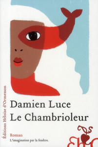 Le Chambrioleur - Luce Damien