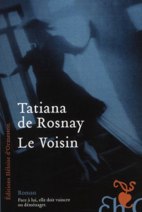 Le Voisin - Rosnay Tatiana de