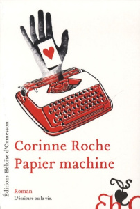 Papier machine - Roche Corinne