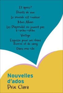 Nouvelles d'ados. Prix Clara - COLLECTIF