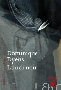 Lundi noir - Dyens Dominique