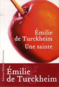 Une sainte - Turckheim Emilie de