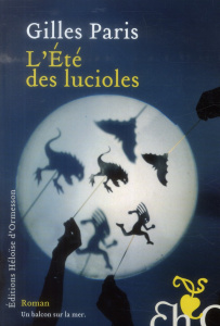L'Eté des lucioles - Paris Gilles