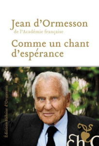 Comme un chant d'espérance - Ormesson Jean d'