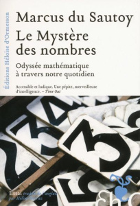 Le mystère des nombres. Odyssée mathématique à travers notre quotidien - Du Sautoy Marcus ; Borraz Hélène
