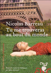Tu me trouveras au bout du monde - Barreau Nicolas ; Wyckaert-Fetick Sabine