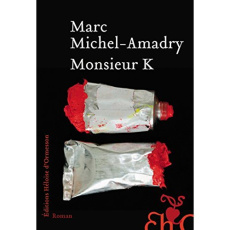 Monsieur K - Michel-Amadry Marc