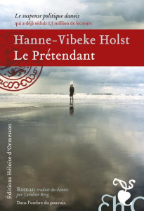 Le prétendant - Holst Hanne-Vibeke ; Berg Caroline