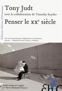 Penser le XXe siècle - Judt Tony ; Snyder Timothy ; Dauzat Pierre-Emmanue