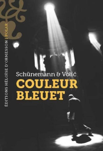 Couleur bleuet - Shunemann Christian ; Demange Odile