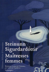 Maîtresses femmes - Sigurdardóttir Steinunn ; Eyjólfsson Catherine