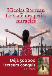 Le Café des petits miracles - Barreau Nicolas ; Wyckaert-Fetick Sabine