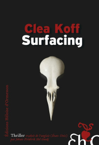 Surfacing - Koff Clea ; Hel Guedj Johan-Frédérik