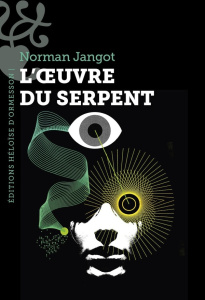 L'oeuvre du serpent - Jangot Norman