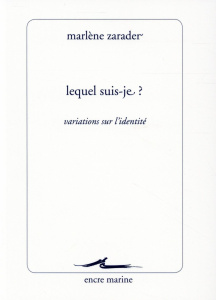 Lequel suis-je ? - Zarader Marlène