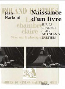 La nuit sera noire et blanche. Barthes, La Chambre claire, le cinéma - Narboni Jean