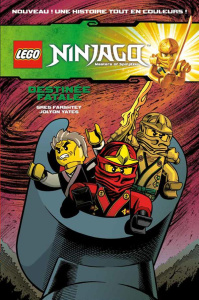 Lego Ninjago Masters of Spinjitzu Tome 6 : Destinée fatale - Farshtey Greg ; Yates Jolyon ; Smith Laurie E ; To