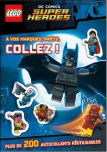 Lego DC Comics Super Heroes. A vos marques, prêts, collez !