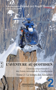 L'aventure au quotidien. Tome 2, Le temps des alouettes - Drouin Roger