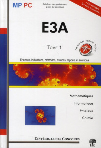 Concours E3A, MP/PC. Tome 1, 2006-2008 - Batog Guillaume ; Fleck Jean-Julien ; Profeta Mick
