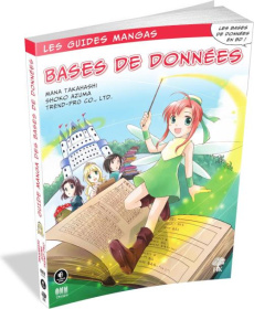 Bases de données - Takahashi Mana ; Azuma Shoko ; Monmege Benjamin