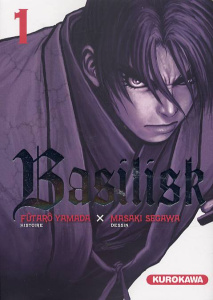 Basilisk Tome 1 - Yamada Fûtarô ; Segawa Masaki