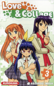 Love & Collage Tome 3 - Inoue Kazurou ; Kuroda Mari
