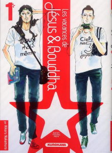 Les vacances de Jésus & Bouddha Tome 1 - Nakamura Hikaru ; Robert Etienne