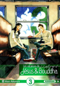 Les vacances de Jésus & Bouddha Tome 3 - Nakamura Hikaru ; Robert Etienne